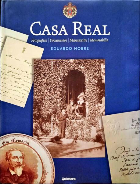 NOBRE. (Eduardo) CASA REAL.
