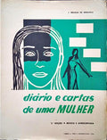 BELEZA DE MIRANDA. (J.) DIÁRIO E CARTAS DUMA MULHER.