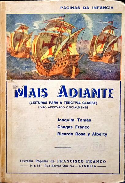 TOMÁS. (Joaquim), Chagas Franco e Ricardo Rosa y Alberty. MAIS ADIANTE.