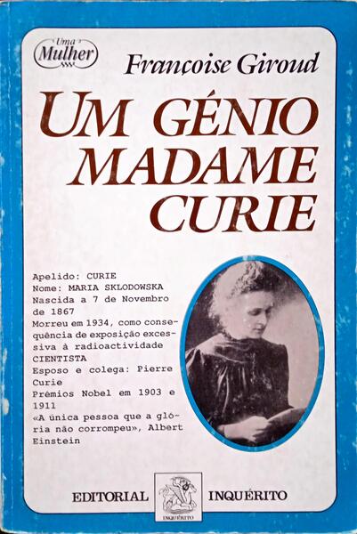 GIROUD. (Françoise) UM GÉNIO. MADAME CURIE.