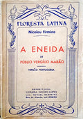 MARÃO. (Públio Virgílio) e Nicolau Firmino. A ENEIDA DE VERGÍLIO. [4.ª EDIÇÃO]