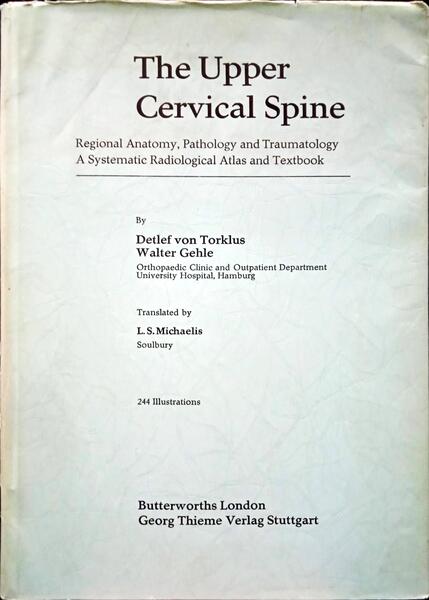TORKLUS. (Detlef von) e Walter Gehle. THE UPPER CERVICAL SPINE.