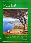 AFONSO. (Miguel José) FLORA E ARTE NOS ESPAÇOS VERDES.