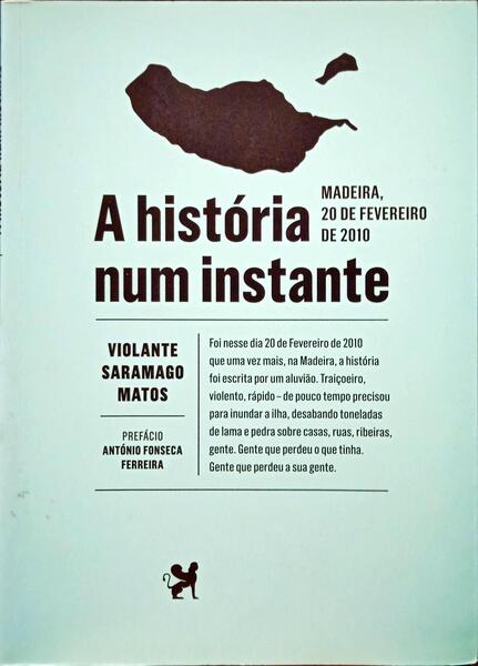 SARAMAGO MATOS. (Violante) A HISTÓRIA NUM INSTANTE.