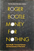 BOOTLE. (Roger) MONEY FOR NOTHING.