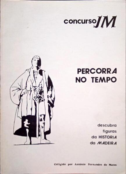 FERNANDES DE MATOS. (António) PERCORRA NO TEMPO.
