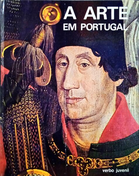 VASCONCELOS. (Flórido de) A ARTE EM PORTUGAL. [2 VOLUMES. 2.ª EDIÇÃO]