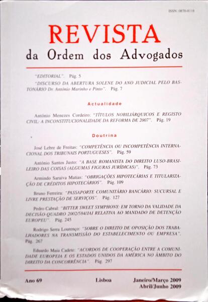 REVISTA DA ORDEM DOS ADVOGADOS ANO 69 - I/II, JANEIRO/MARÇO - ABRIL/JUNHO 2009.