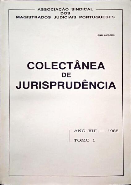 COLECTÂNEA DE JURISPRUDÊNCIA, ANO XIII, TOMO I - 1988.