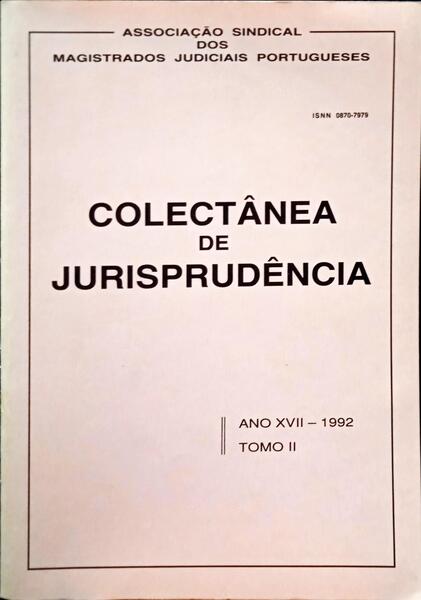 COLECTÂNEA DE JURISPRUDÊNCIA, ANO XVII, TOMO II - 1992.