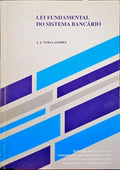 VEIGA GOMES. (J. J.) LEI FUNDAMENTAL DO SISTEMA BANCÁRIO.