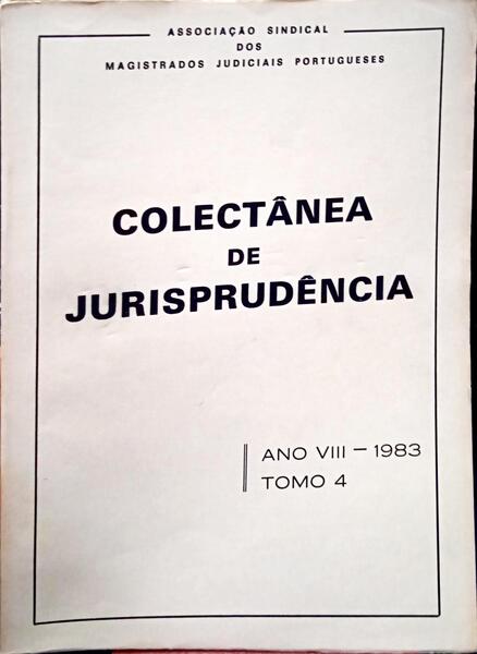 COLECTÂNEA DE JURISPRUDÊNCIA, ANO VIII, TOMO IV - 1983.