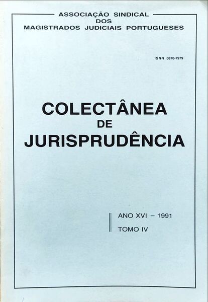 COLECTÂNEA DE JURISPRUDÊNCIA, ANO XVI, TOMO IV - 1991.
