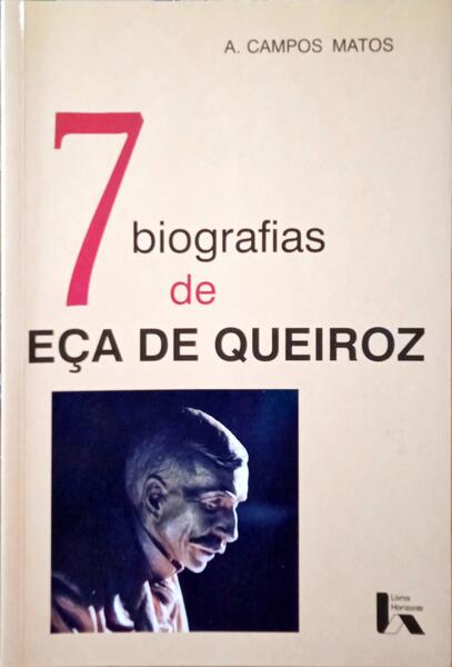 SETE BIOGRAFIAS DE EÇA DE QUEIROZ.