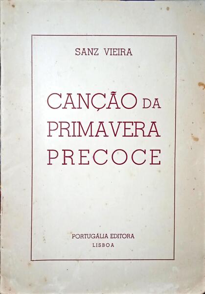 CANÇÃO DA PRIMAVERA PRECOCE.
