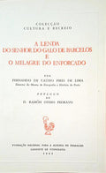 A LENDA DO SENHOR DO GALO DE BARCELOS E O MILAGRE DO ENFORCADO.
