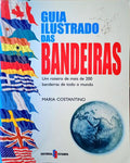 COSTANTINO. (Maria) GUIA ILUSTRADO DAS BANDEIRAS.
