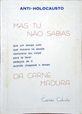 CALVINHO. (António) MAS TU NÃO SABIAS DA CARNE MADURA.