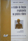 COUTO. (António R.) e Gerhard H. Arzt. O ESTUDO DA FUNÇÃO RESPIRATÓRIA NA PRÁTICA CLÍNICA.