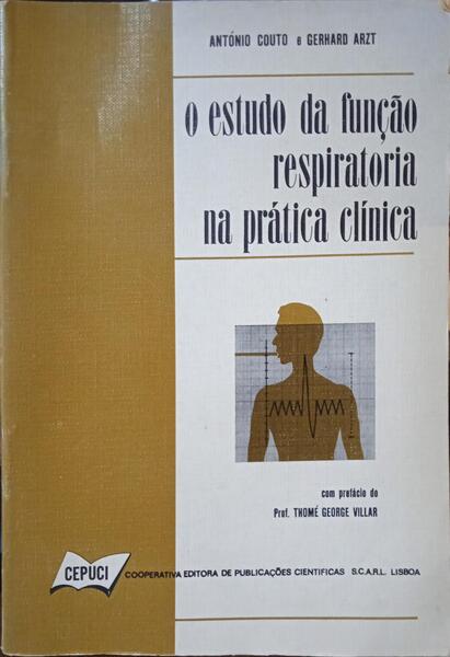 COUTO. (António R.) e Gerhard H. Arzt. O ESTUDO DA FUNÇÃO RESPIRATÓRIA NA PRÁTICA CLÍNICA.