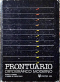 CASTRO PINTO. (J. Manuel de) e Manuela Parreira. PRONTUÁRIO ORTOGRÁFICO MODERNO. [2.ª EDIÇÃO]
