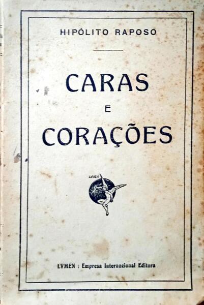 RAPOSO. (Hipólito) CARAS E CORAÇÕES: 1912-1920.