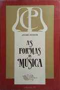 HODEIR. (André) AS FORMAS DA MÚSICA.