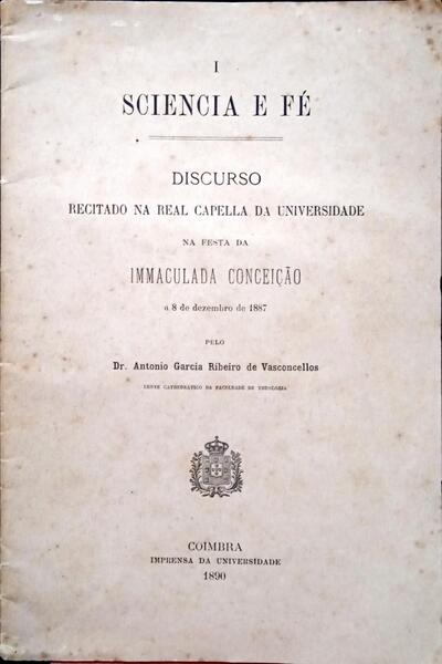 RIBEIRO DE VASCONCELOS. (António Garcia) SCIENCIA E FÉ.
