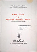 FIGUEIREDO. (Celso de) MANUAL PRÁTICO DO PROCESSO DAS CONTRIBUIÇÕES E IMPOSTOS.
