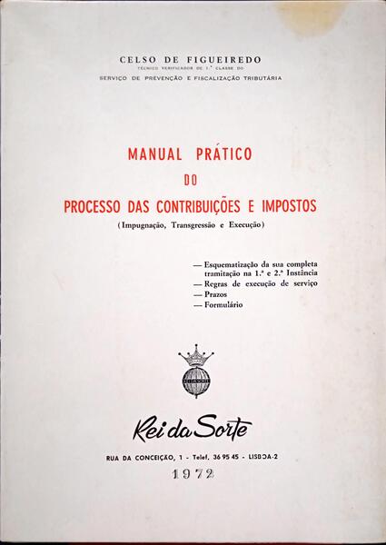 FIGUEIREDO. (Celso de) MANUAL PRÁTICO DO PROCESSO DAS CONTRIBUIÇÕES E IMPOSTOS.