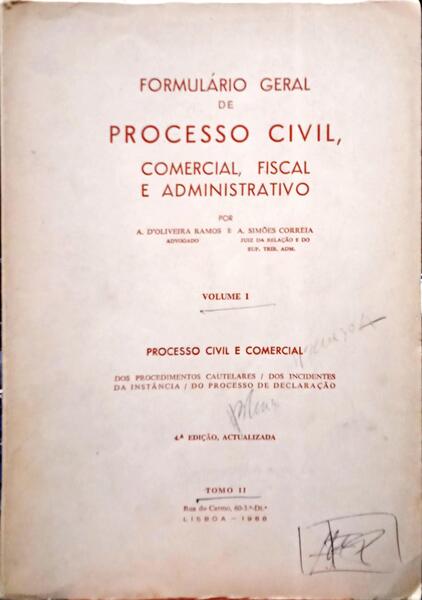 OLIVEIRA RAMOS. (A. de) e António Simões Correia. PROCESSO CIVIL E COMERCIAL. [VOLUME I - 4.ª EDIÇÃO]