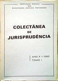 COLECTÂNEA DE JURISPRUDÊNCIA, ANO X, TOMO I - 1985.