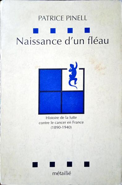 PINELL. (Patrice) NAISSANCE D'UN FLÉAU.