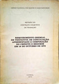REQUERIMENTO GREMIAL DE TENTATIVA DE CONCILIAÇÃO APRESENTADO À CORPORAÇÃO DO CRÉDITO E SEGUROS EM 18 DE OUTUBRO DE 1972.