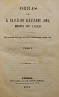 LOBO. (Dom Francisco Alexandre) OBRAS. [2 VOLS.]