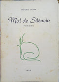 MOURA SERPA. MAL DE SILÊNCIO.