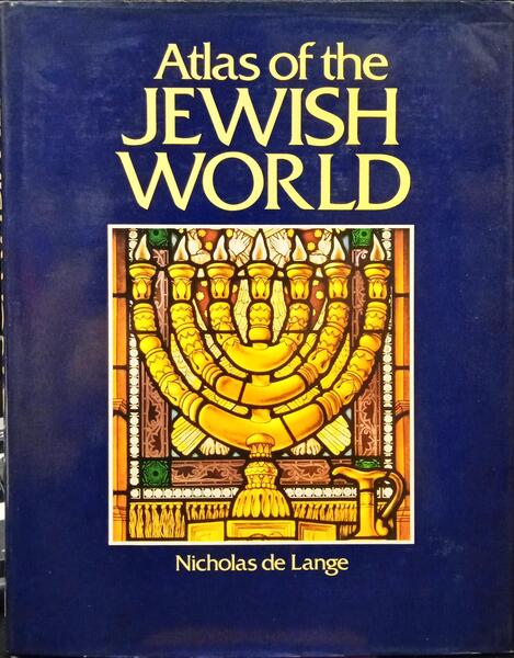 LANGE. (Nicholas) ATLAS OF THE JEWISH WORLD.