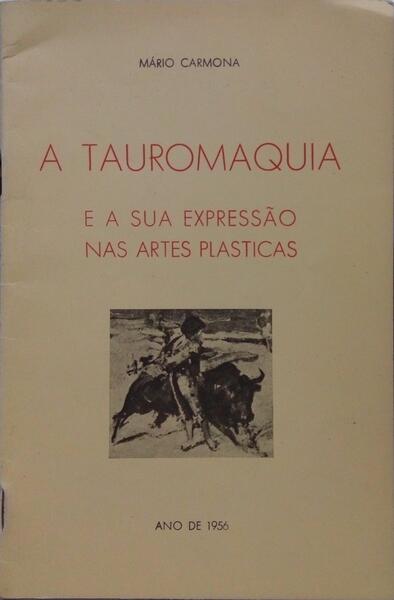 A TAUROMAQUIA E A SUA EXPRESSÃO NAS ARTES PLÁSTICAS.