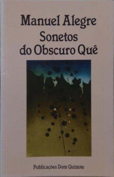 SONETOS DO OBSCURO QUÊ. [1.ª EDIÇÃO, DEDICATÓRIA DO AUTOR]
