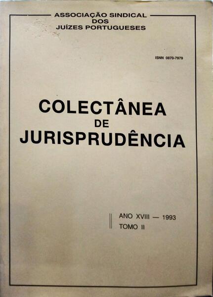 COLECTÂNEA DE JURISPRUDÊNCIA, ANO XVIII, TOMO II - 1993.