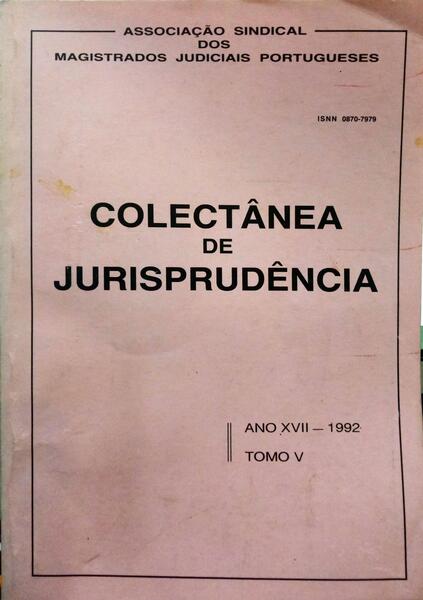 COLECTÂNEA DE JURISPRUDÊNCIA, ANO XVII, TOMO V - 1992.