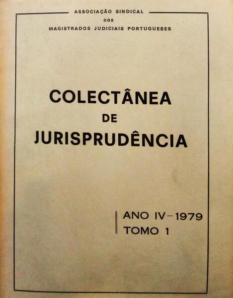 COLECTÂNEA DE JURISPRUDÊNCIA, ANO IV, TOMO 1 - 1979.