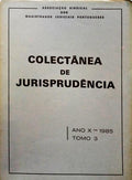 COLECTÂNEA DE JURISPRUDÊNCIA, ANO X, TOMO III - 1985.