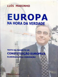 MARINHO. (Luís) EUROPA NA HORA DA VERDADE.