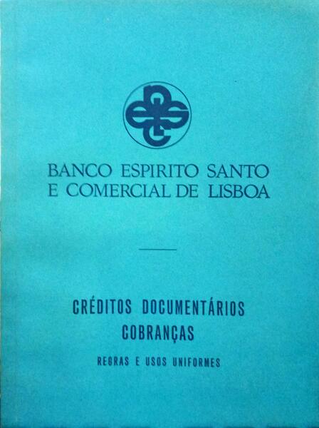 CRÉDITOS, DOCUMENTÁRIOS, COBRANÇAS. REGRAS E USOS UNIFORMES.