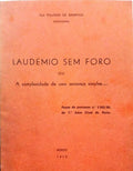 POLÓNIO DE SAMPAIO. (Rui) LAUDÉMIO SEM FORO OU A COMPLEXIDADE DE UMA SENTENÇA SIMPLES...