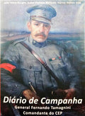 TAMAGNINI. (Fernando) DIÁRIO DE CAMPANHA DO GENERAL FERNANDO TAMAGNINI, COMANDANTE DO CEP.