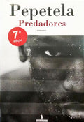 PEPETELA. PREDADORES. [7.ª EDIÇÃO]