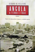 VILLIERS. (Gérard de) ANGOLA A FERRO E FOGO.