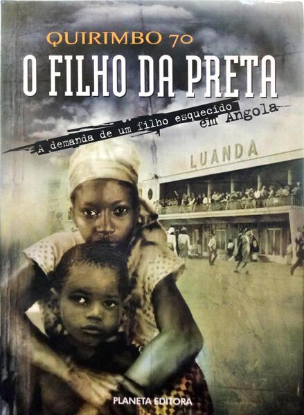 QUIRIMBO 70. O FILHO DA PRETA.